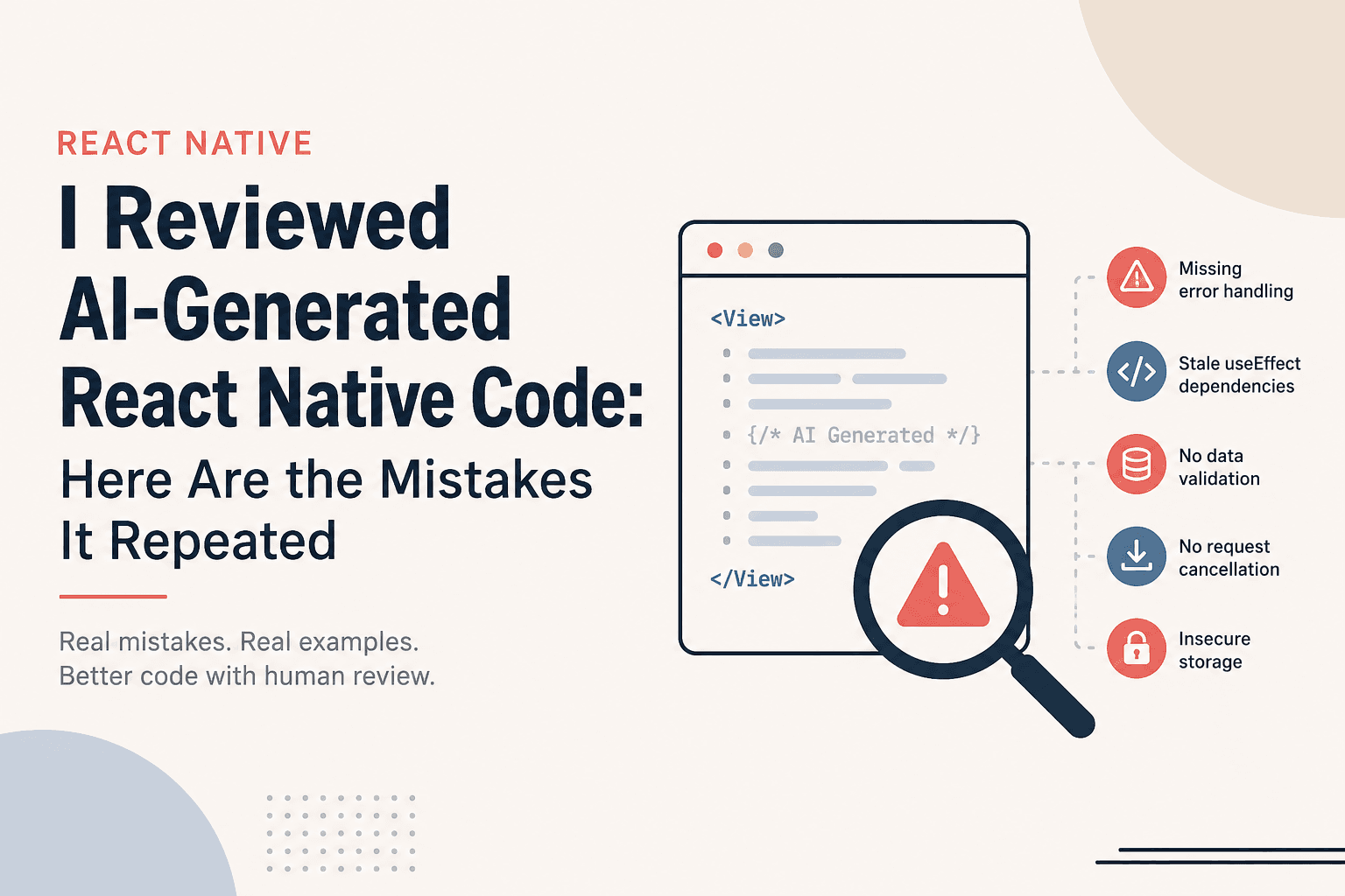 I Reviewed AI-Generated React Native Code: Here Are the Mistakes It Repeated